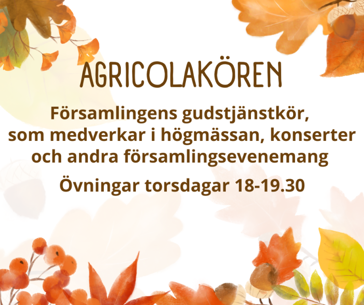 Agricolakören Info om Agricolakören