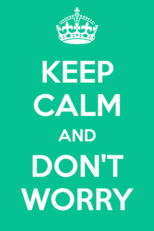 keep-calm-and-don-t-worry-85.png